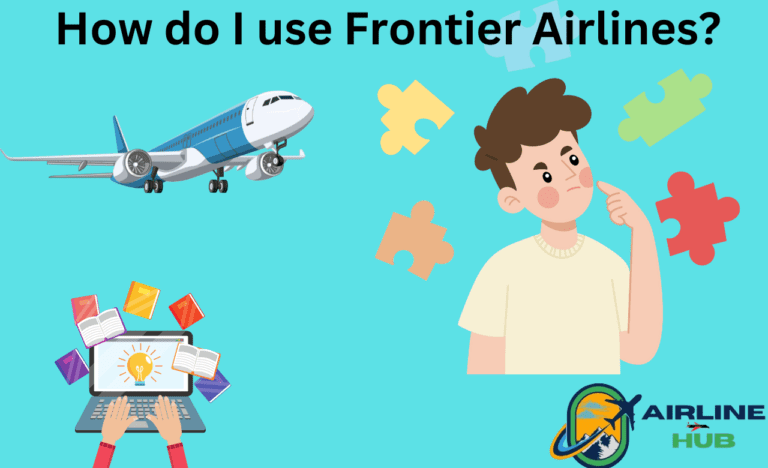 How do I use Frontier Airlines?