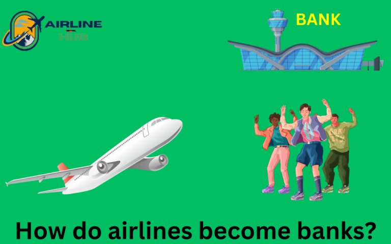 How do airlines become banks?